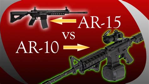 AR10 vs AR15: Decoding Their Distinctions