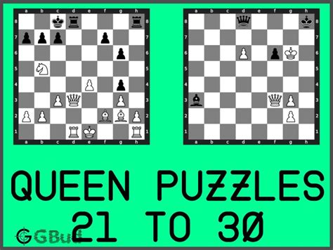 Chess queen puzzles 21 to 30