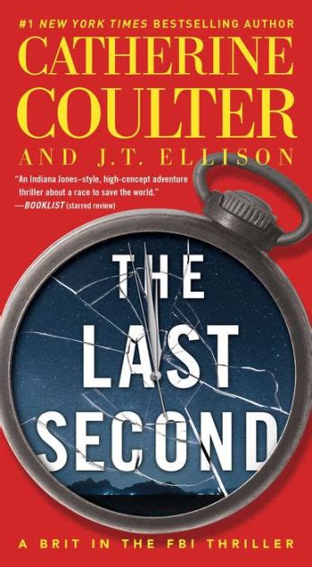 The Last Second (Signed Book) (A Brit in the FBI Series #6) by Catherine Coulter, J. T. Ellison ...