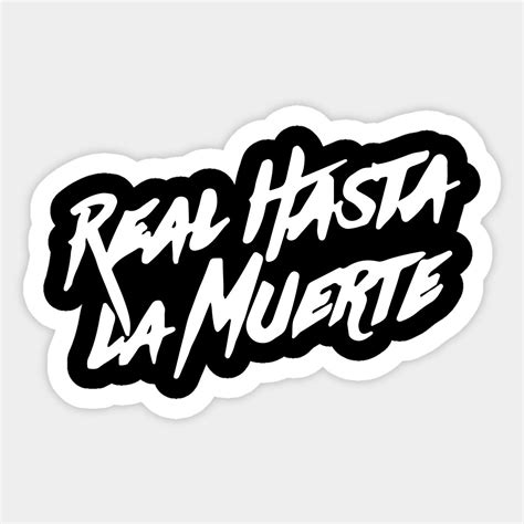 Real Hasta La For Muerte Sticker | Stickers, Custom stickers, Funny ...