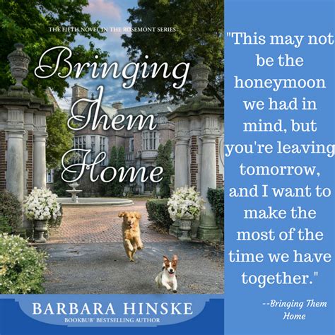 Bringing Them Home Quote of the Week-Week 1 - Barbara Hinske