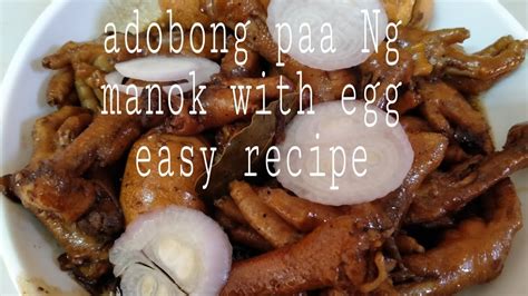 adobong paa Ng manok with egg - YouTube