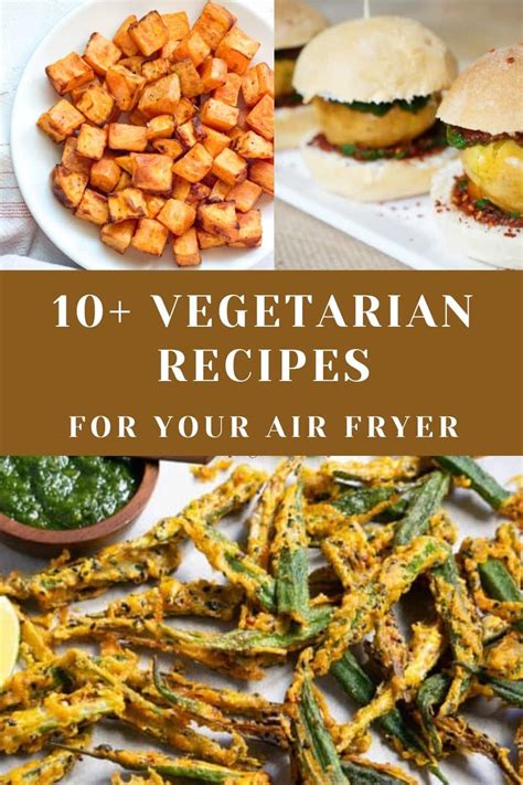 20+ Vegetarian Air Fryer Recipes - Piping Pot Curry