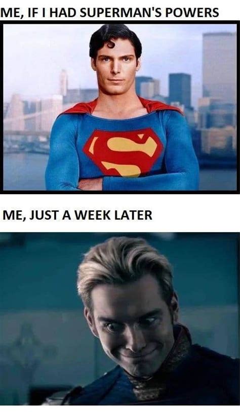 superman-vs-homelander-memes-if-i-had-superman-powers-one-week-later ...