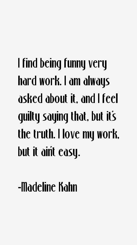 Madeline Kahn Quotes & Sayings