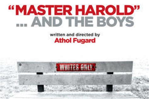 First Look at Athol Fugard's "Master Harold" … and the Boys at ...