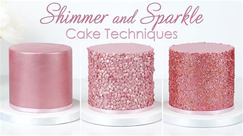 Make Your Cakes Shimmer & Sparkle - 3 Glitter Cake Techniques - YouTube