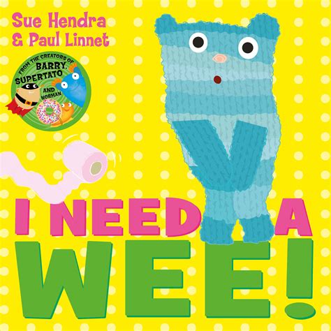 I Need a Wee! | Book by Sue Hendra | Official Publisher Page | Simon ...