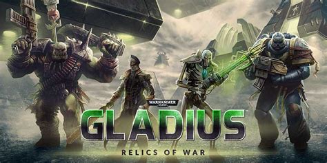 Warhammer 40,000: Gladius - Relics of War Is FREE! | Tech ARP