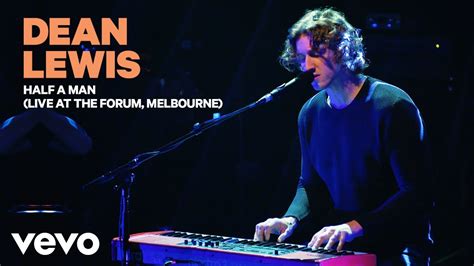 Dean Lewis - Half A Man (Live At The Forum, Melbourne) Acordes - Chordify