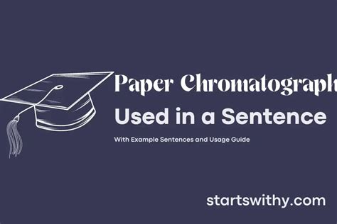 PAPER CHROMATOGRAPHY in a Sentence Examples: 21 Ways to Use Paper ...