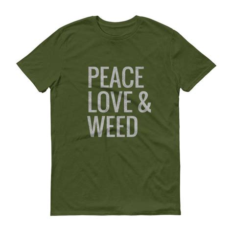 PEACE LOVE & WEED Fashion Fit T-Shirt Weed Shirt Love Weed | Etsy