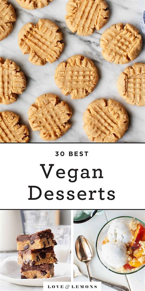 30 Best Vegan Desserts - Recipes by Love and Lemons