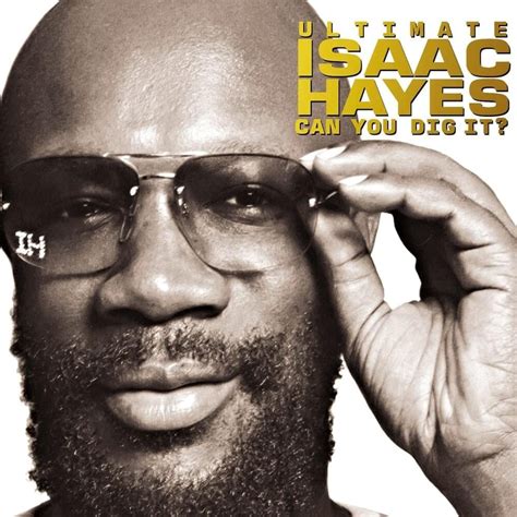 When did Isaac Hayes release Ultimate Isaac Hayes: Can You Dig It??