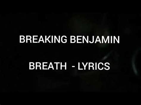 BREATH- BREAKING BENJAMIN (LYRICAL VIDEO) - YouTube