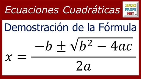 DEMOSTRACIÓN DE LA FÓRMULA CUADRÁTICA O GENERAL - YOUTOO