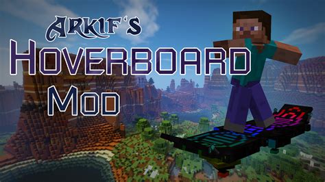 Arkif's Hoverboard Mod 1.20.2/1.20.1/1.20/1.19.2/1.19.1/1.19/1.18/1.17.1/Forge/Fabric Mods minecraft