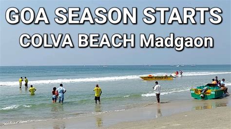 Colva Beach Madgaon Goa | TOP 3 BEACHES of GOA | Tourists Season Best Goan Beaches | Khana ...