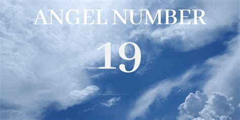 19 Numerology: The Meaning Of Angel Number 19