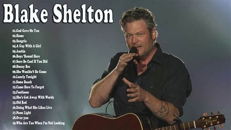 Blake shelton Greatest Hits Full Album | Blake shelton Playlist Best Songs Of - YouTube