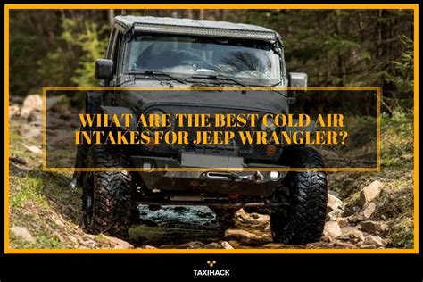 5 Best Cold Air Intakes For Jeep Wrangler Reviews In 2023