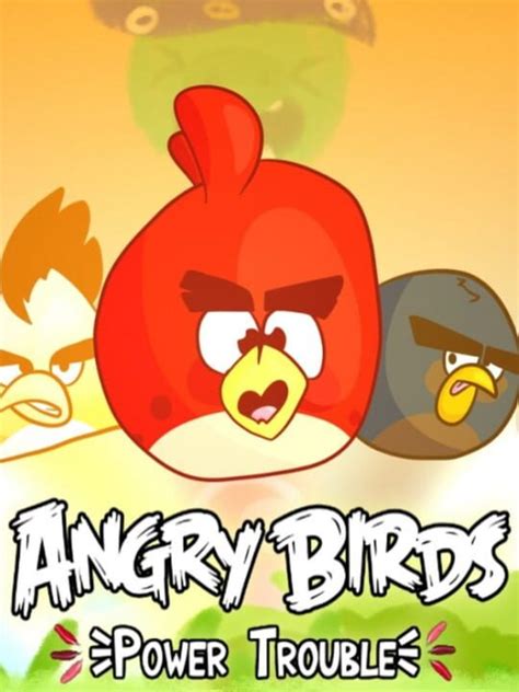 Angry Birds Power Trouble | indienova GameDB 游戏库