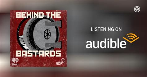 Behind the Bastards | Podcasts on Audible | Audible.com