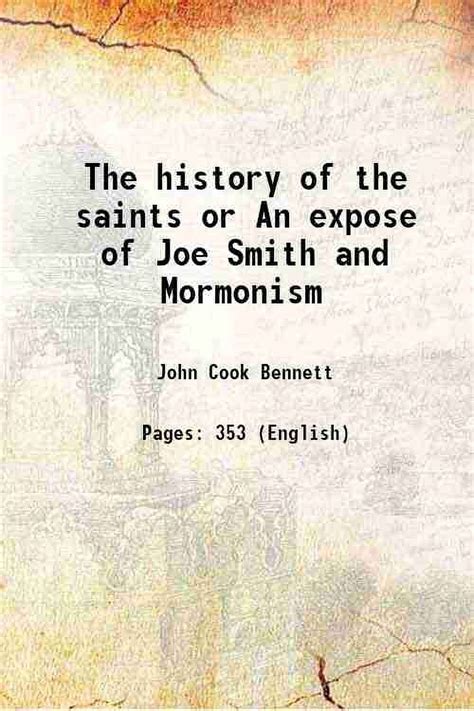 The history of the saints or An expose of Joe Smith and Mormonism 1842 - Walmart.com