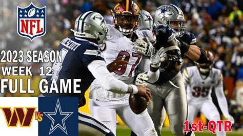 Washington Commanders vs Dallas Cowboys FULL GAME 1st 11/23/23 Week 12 | NFL Highlights Today ...