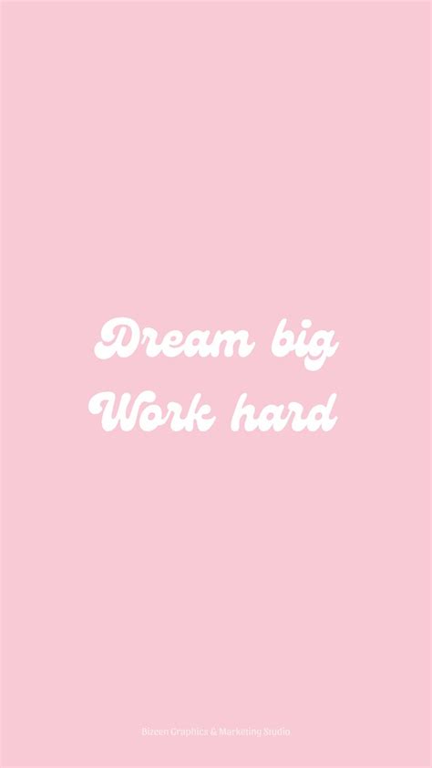 Pastel pink aesthetic wallpaper quotes | Dream big work hard | Pink ...