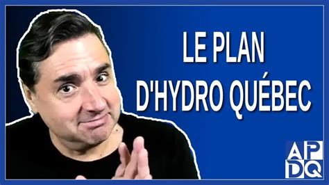 Le plan D'Hydro Québec