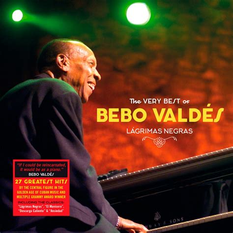 Lagrimas Negras - The Very Best of Bebo Valdes - Jazz Messengers