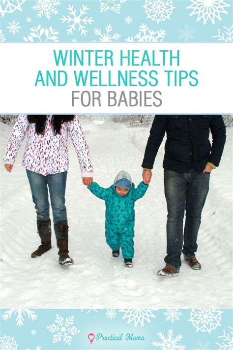 Winter health and wellness tips for parents with babies - - Practical Mama