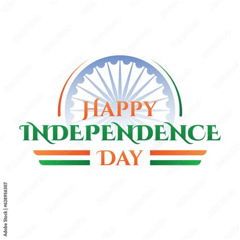 Happy Independence Day in India. 15 August Celebration India Independence Day. Concept Ashoka ...