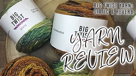 BIG TWIST YARN REVIEW REVERB & STATIC| BIG TWIST STATIC YARN| BIG TWIST ...