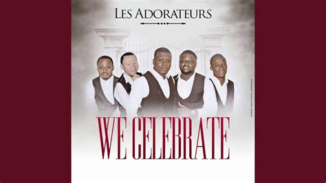 We Celebrate - YouTube