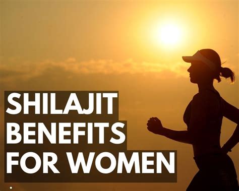 Shilajit Benefits for Women