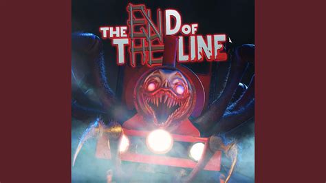 The End Of The Line - YouTube