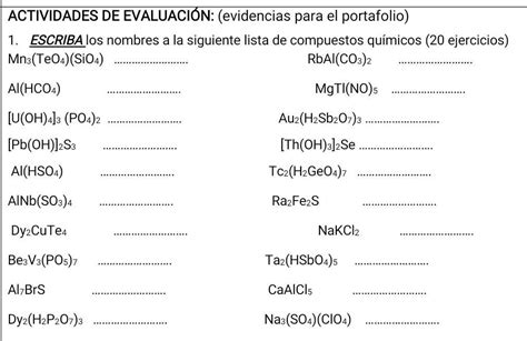 ESCRIBA los nombres a la siguiente lista de compuestos químicos (20 ejercicios) Mn3(TeO4)(SiO4 ...