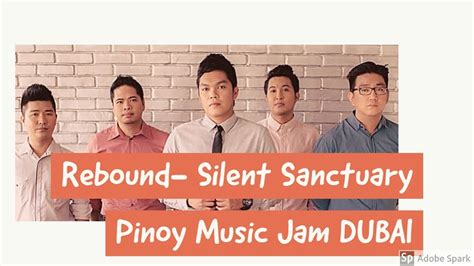 Rebound by Silent Sanctuary - Pinoy Music Jam Dubai 2018 - YouTube