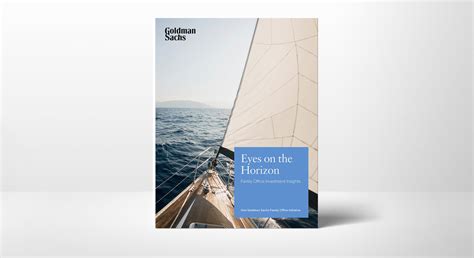 Family Office Investment Insights Report: Eyes on the Horizon - Goldman ...