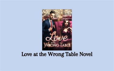 Read Love at the Wrong Table Novel Emmanuel Lowe PDF Full Episode - Senjanesia