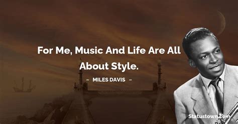 30+ Latest Miles Davis Quotes