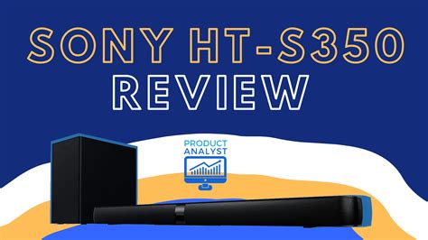 Sony HT-S350 Sound Bar with Wireless Subwoofer Review