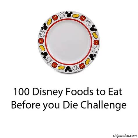 100 Disney Foods to Eat Before you Die Challenge