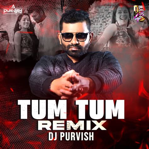 Tum Tum (Remix) – DJ Purvish | Downloads4Djs