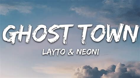 Layto x Neoni - Ghost Town (Lyrics) - YouTube