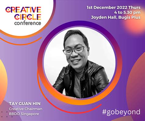 Creative Circle Conference 2022 celebrates local Singaporean talent with Tay Guan Hin at the ...