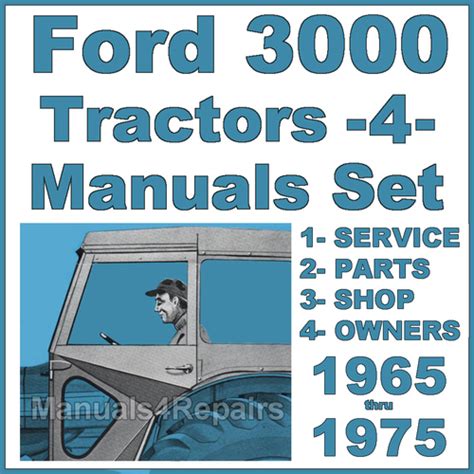 Ford 3000 Tractor SERVICE, PARTS, OWNERS Manual -4- Manuals - IMPROVED - DOWNLOAD - Tradebit