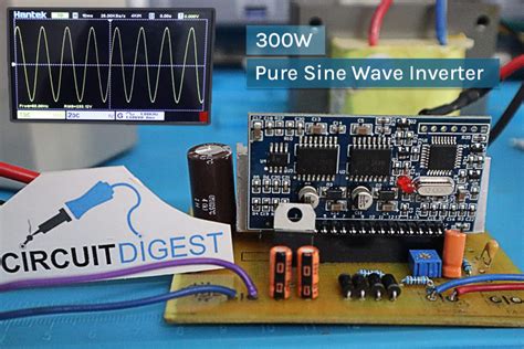 Build a 300W/800VA Pure Sine Wave Inverter